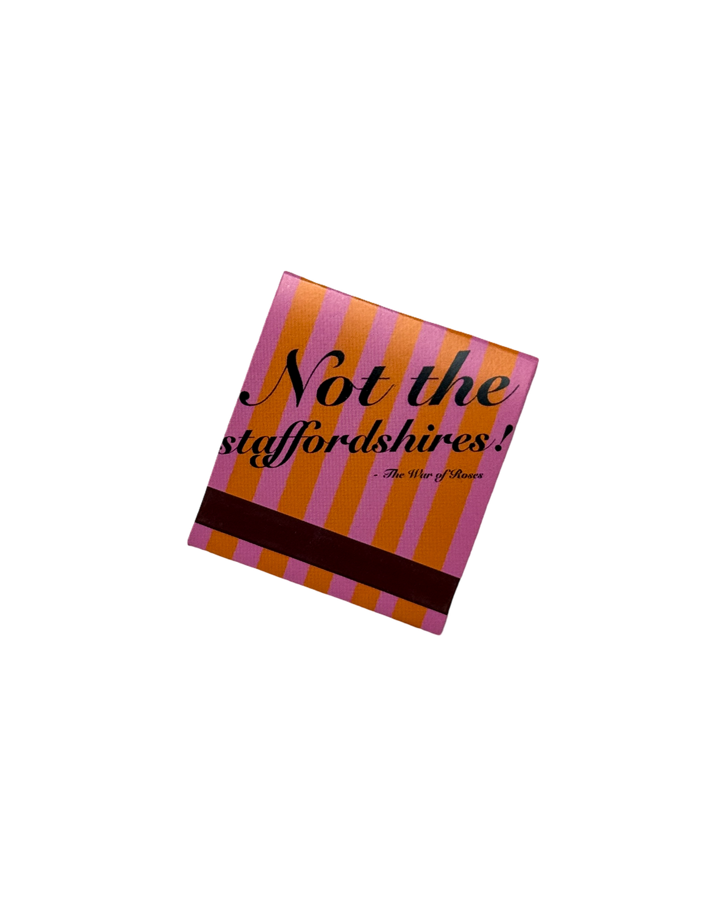 Not The Staffordshires! Matchbook